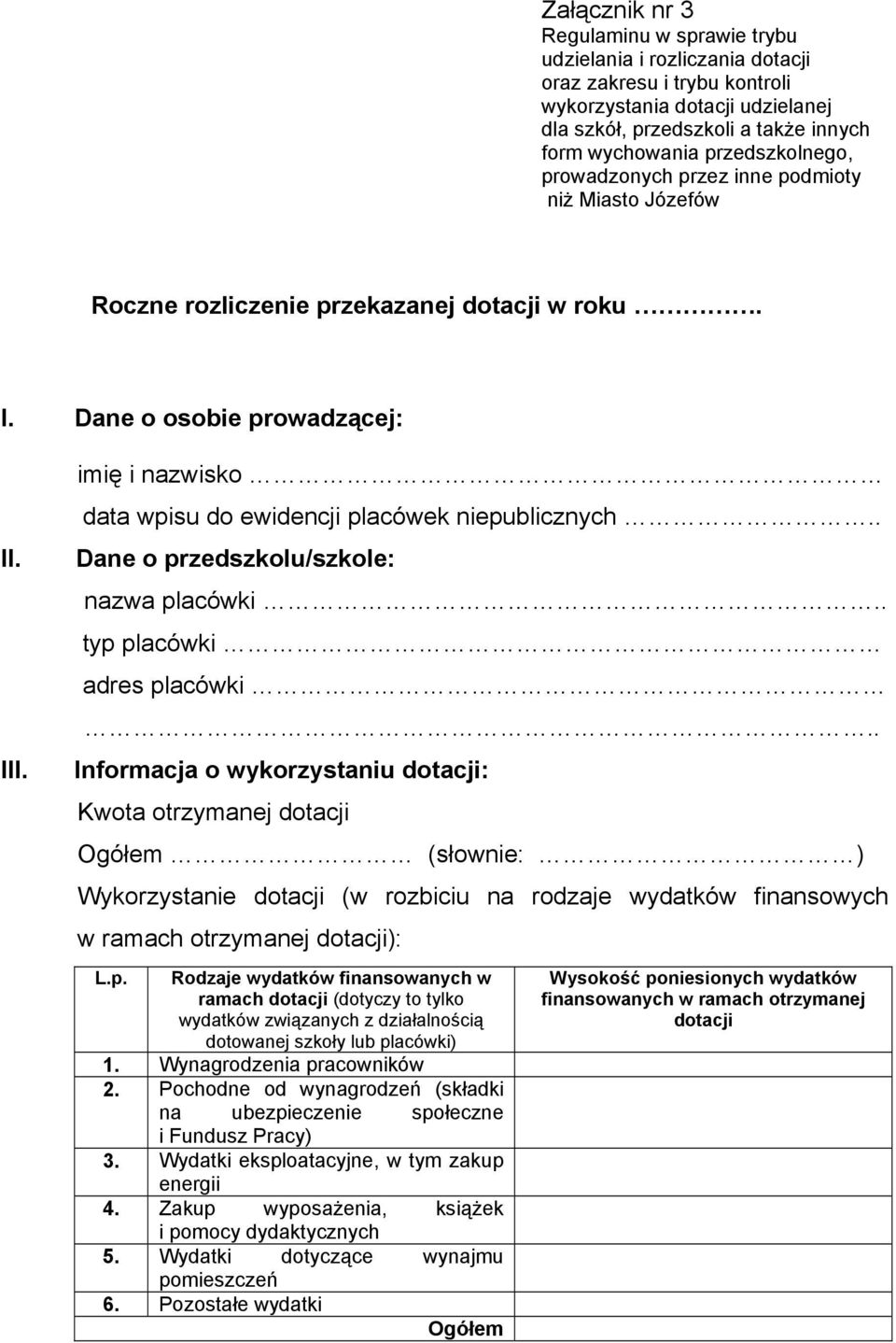 imię i nazwisko data wpisu do ewidencji placówek niepublicznych.. Dane o przedszkolu/szkole: nazwa placówki.. typ placówki adres placówki.