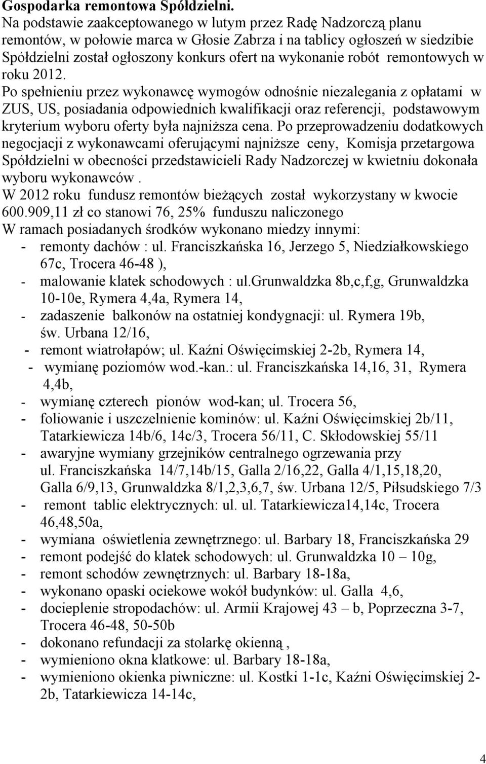robót remontowych w roku 2012.