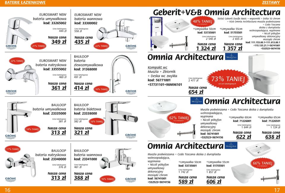 + V&B Omnia Architectura muszla podwieszana + Cedo Toscana deska z duroplastu +Umywalka 50cm +Umywalka 55cm kod: 53735001 kod: 51755501 + Nicoll półsyfon umywalkowy dekoracyjny 2 540 zł 2 655 zł