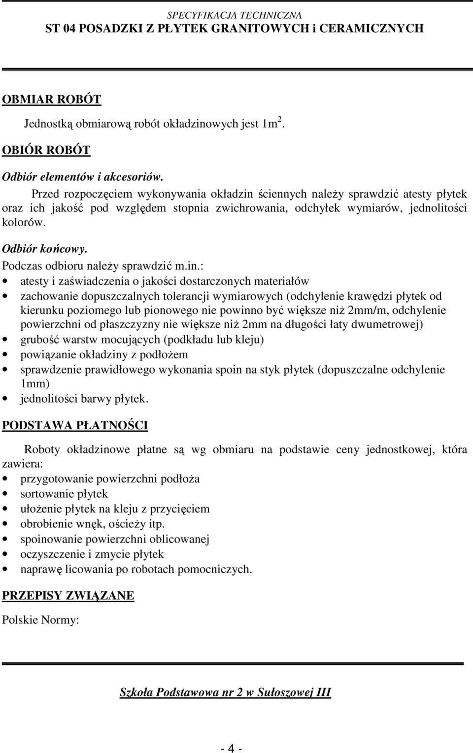 Podczas odbioru naleŝy sprawdzić m.in.