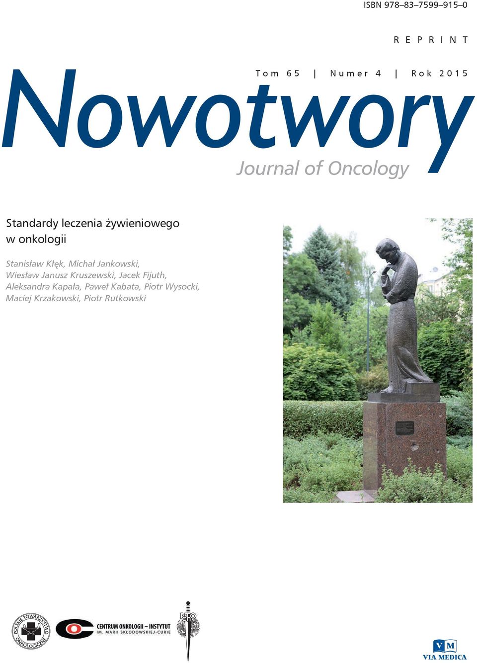Michał Jankowski, Wiesław Janusz Kruszewski, Jacek Fijuth, Aleksandra Kapała, Paweł