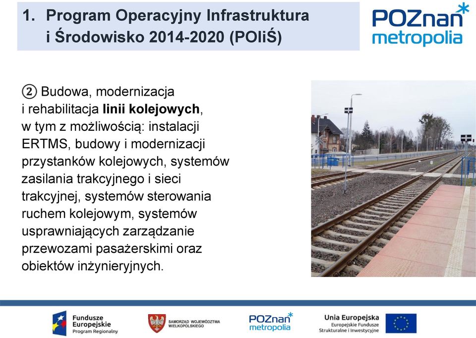 przystanków kolejowych, systemów zasilania trakcyjnego i sieci trakcyjnej, systemów sterowania
