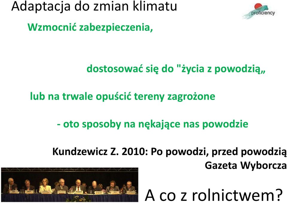 tereny zagrożone - oto sposoby na nękające nas powodzie