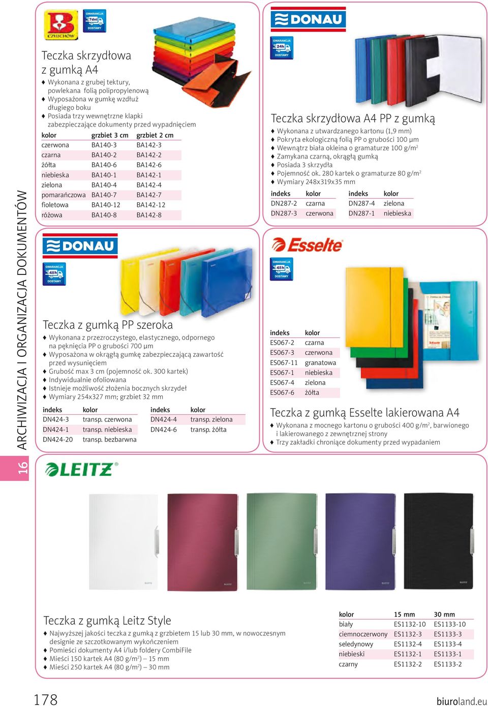 BA140-12 BA142-12 różowa BA140- BA142- Teczka z gumką PP szeroka Wykonana z przezroczystego, elastycznego, odpornego na pęknięcia PP o grubości 700 µm Wyposażona w okrągłą gumkę zabezpieczającą