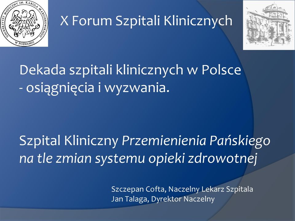 Szpital Kliniczny Przemienienia Pańskiego na tle zmian