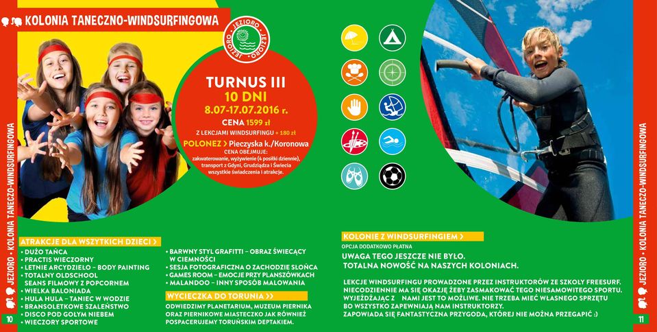 CENA 1599 zł Z LEKCJAMI WINDSURFINGU + 180 zł POLONEZ Pieczyska k.