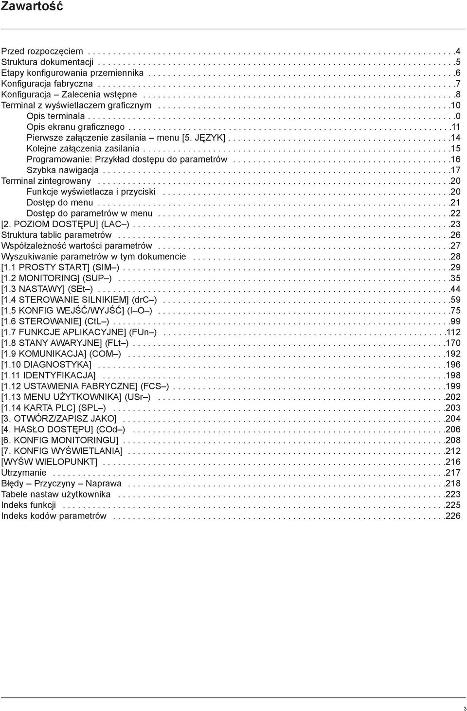 ..............................................................8 Terminal z wyœwietlaczem graficznym...........................................................10 Opis terminala.