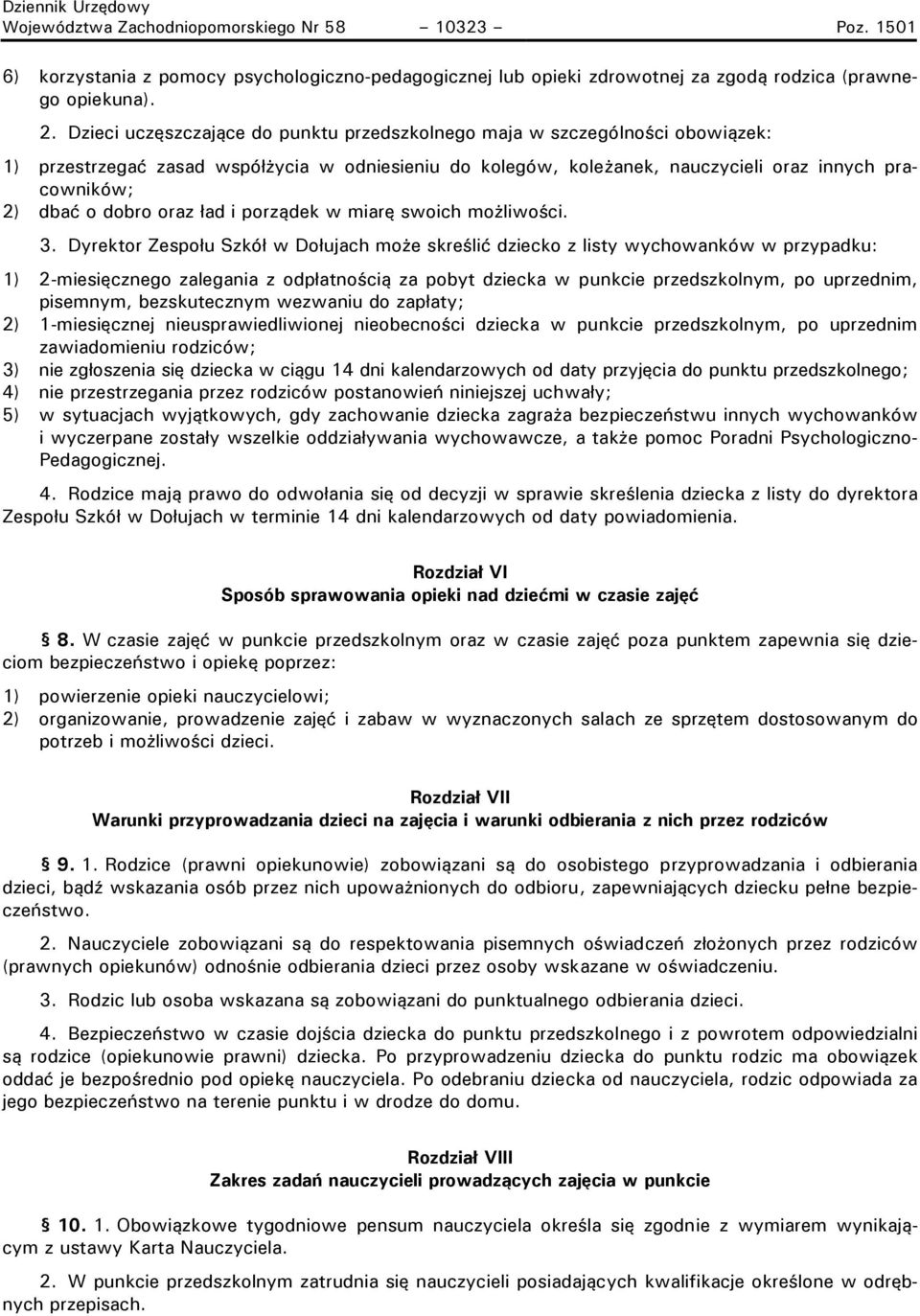 dobro oraz ład i porządek w miarę swoich możliwości. 3.