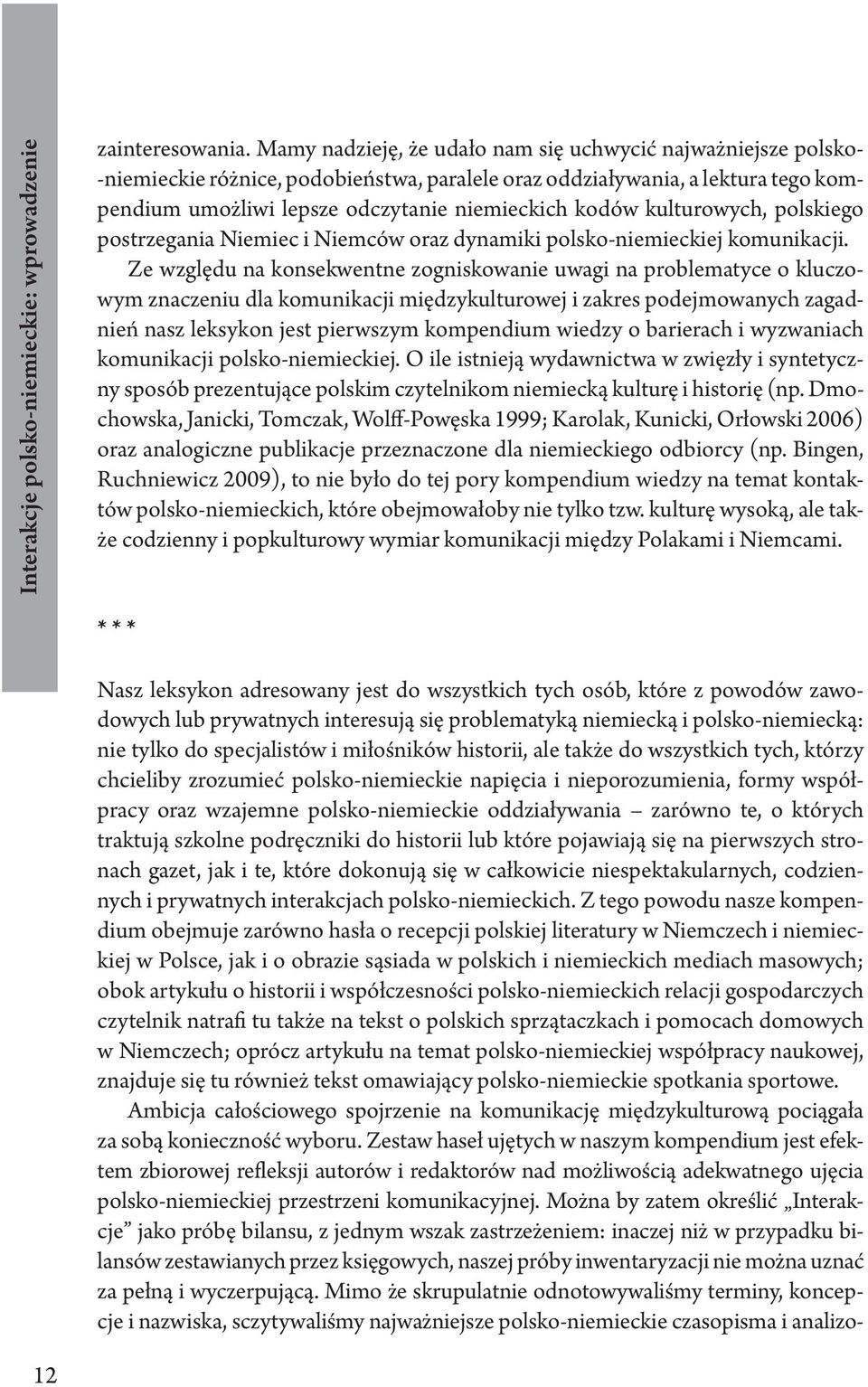kulturowych, polskiego postrzegania Niemiec i Niemców oraz dynamiki polsko-niemieckiej komunikacji.