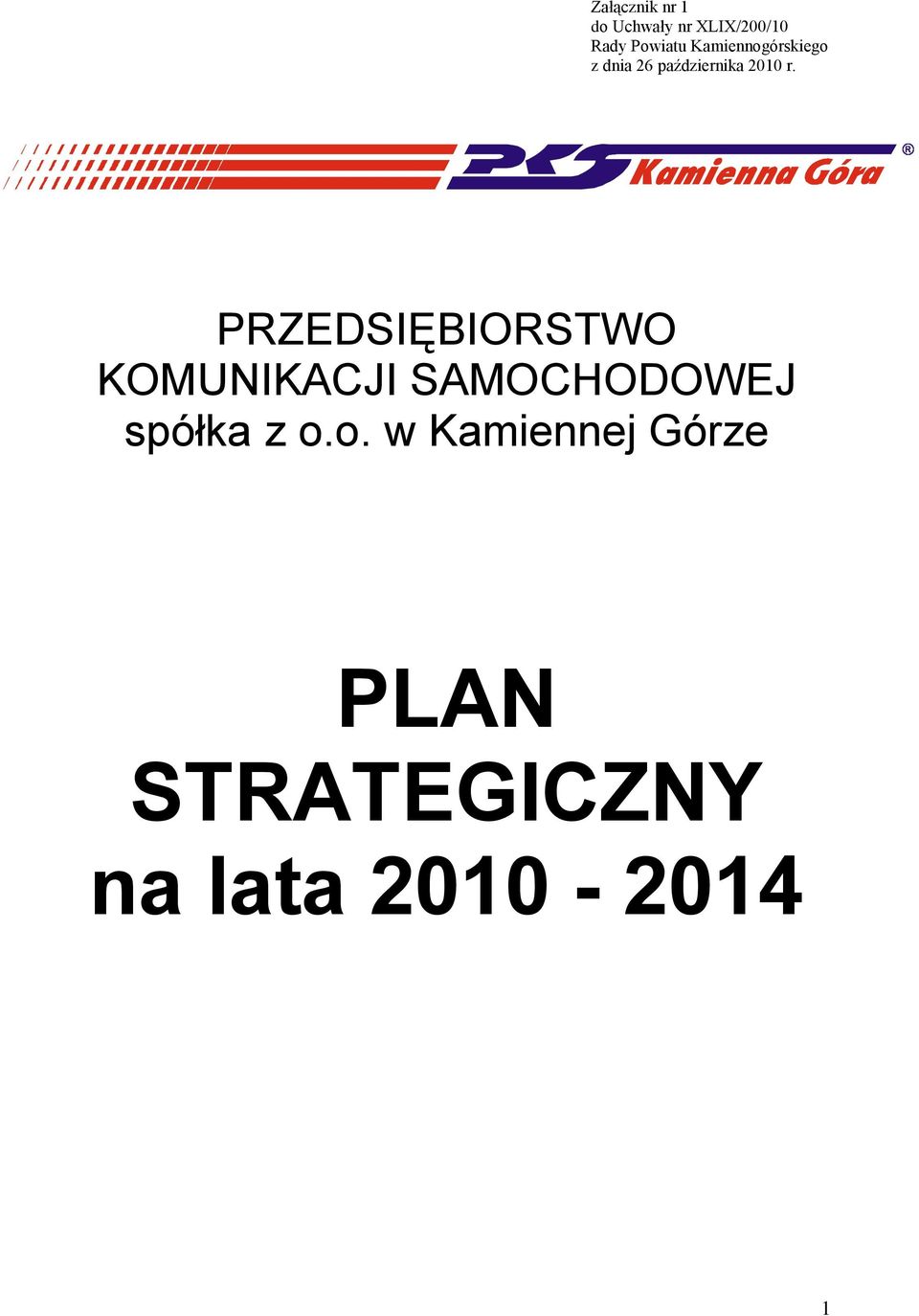 PRZEDSIĘBIORSTWO KOMUNIKACJI SAMOCHODOWEJ spółka z o.