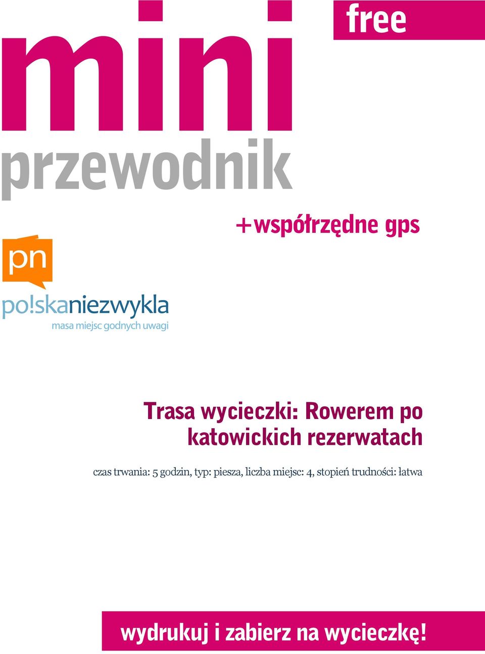trwania: 5 godzin, typ: piesza,