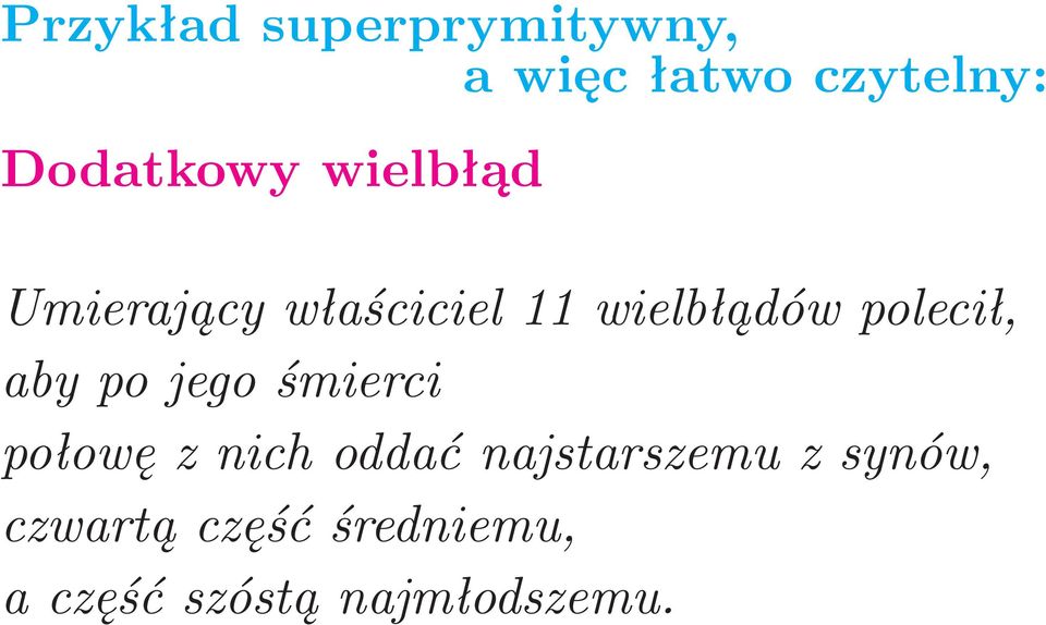 Umierającywłaściciel11wielbłądówpolecił,