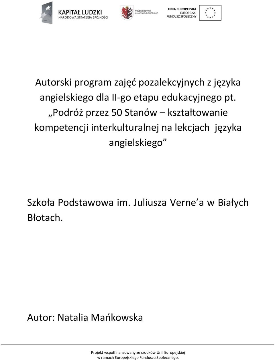 Podróż przez 50 Stanów kształtowanie kompetencji interkulturalnej na