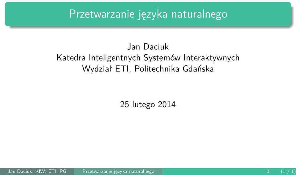 Wydział ETI, Politechnika Gdańska 25 lutego 2014 Jan