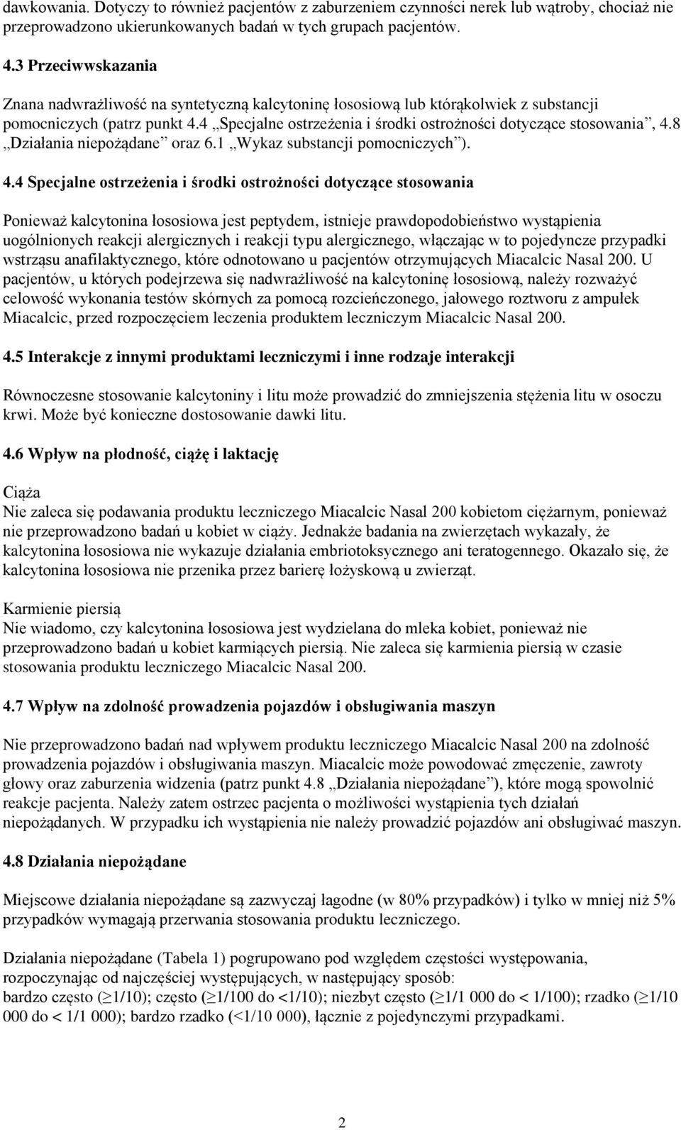 4 Specjalne ostrzeżenia i środki ostrożności dotyczące stosowania, 4.