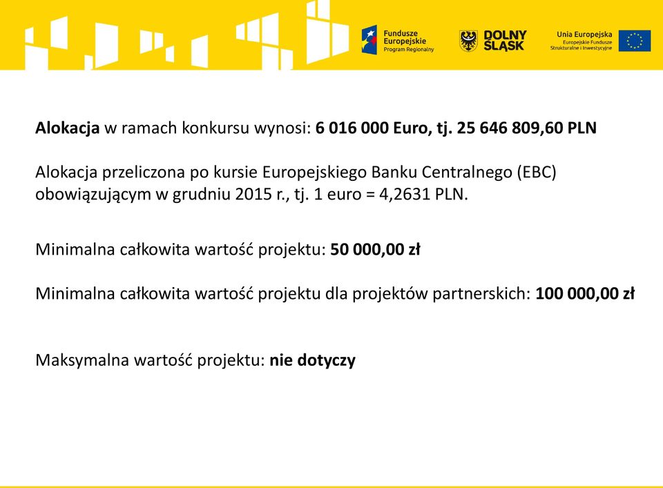 obowiązującym w grudniu 2015 r., tj. 1 euro = 4,2631 PLN.