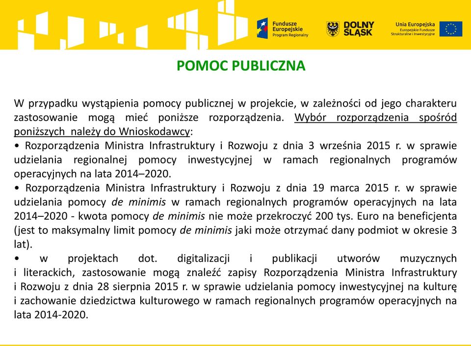 w sprawie udzielania regionalnej pomocy inwestycyjnej w ramach regionalnych programów operacyjnych na lata 2014 2020. Rozporządzenia Ministra Infrastruktury i Rozwoju z dnia 19 marca 2015 r.