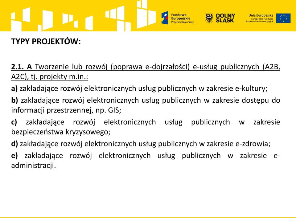 zakresie dostępu do informacji przestrzennej, np.