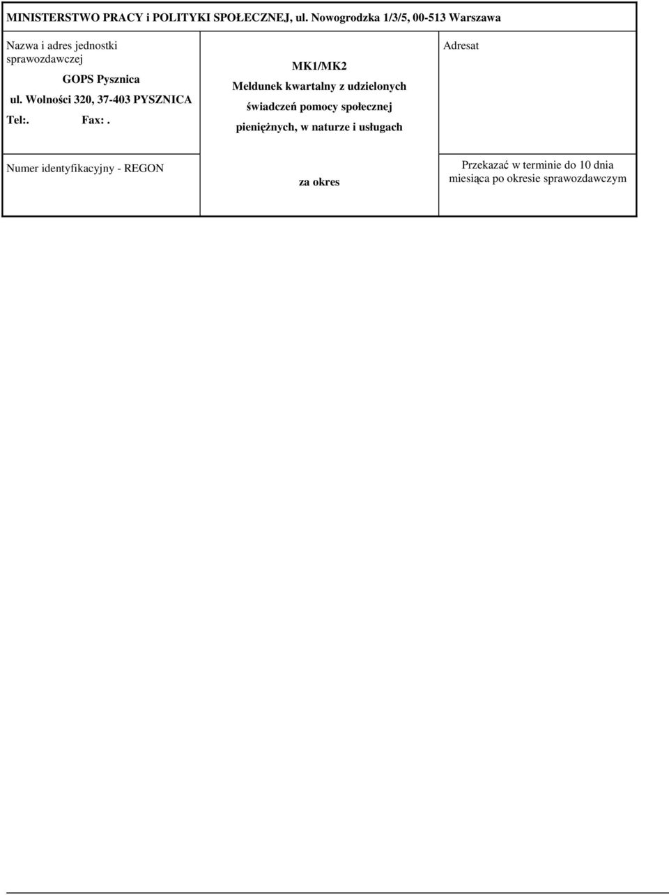 Wolności 320, 37-403 PYSZNICA Tel:. Fax:.