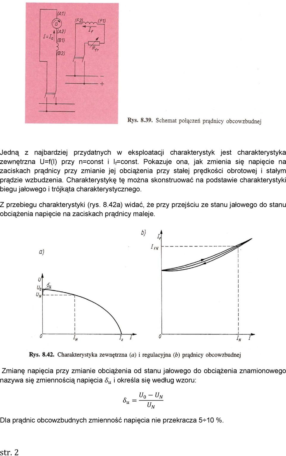 Charakterystykę tę można skonstruować na podstawie charakterystyki biegu jałowego i trójkąta charakterystycznego. Z przebiegu charakterystyki (rys. 8.