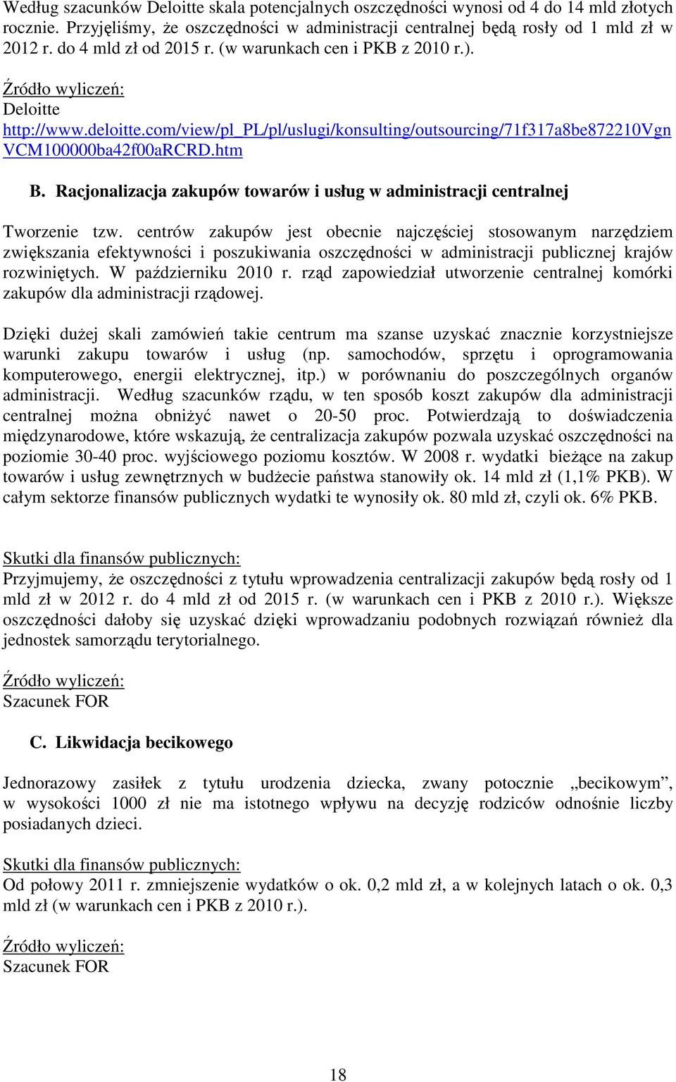 Racjonalizacja zakupów towarów i usług w administracji centralnej Tworzenie tzw.