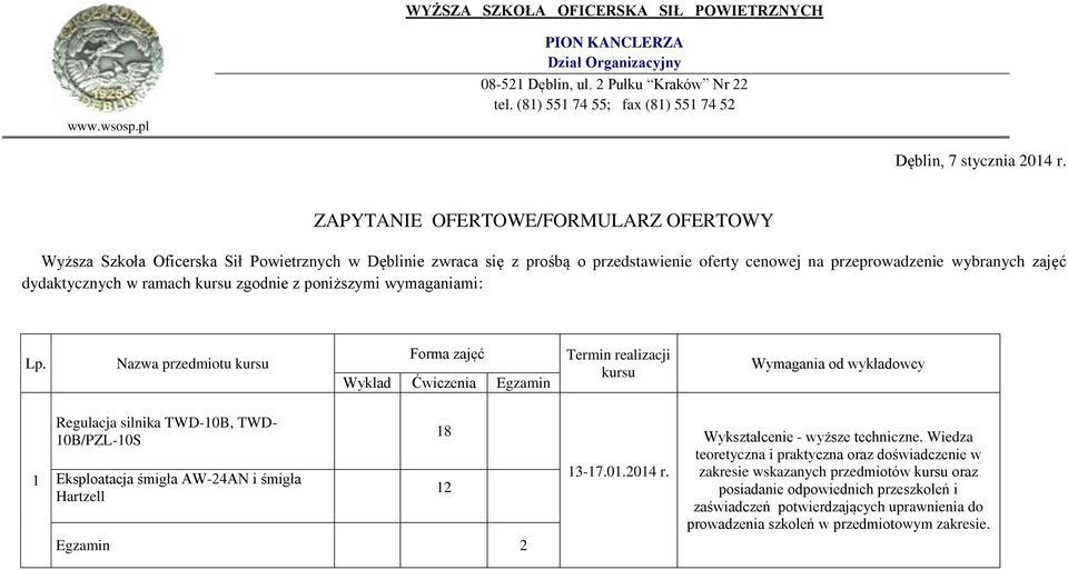 z poniższymi wymaganiami: Lp.