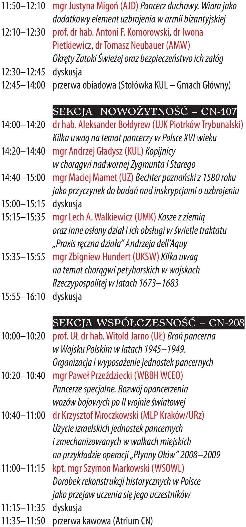 NOWOŻYTNOŚĆ CN-107 14:00 14:20 dr hab.