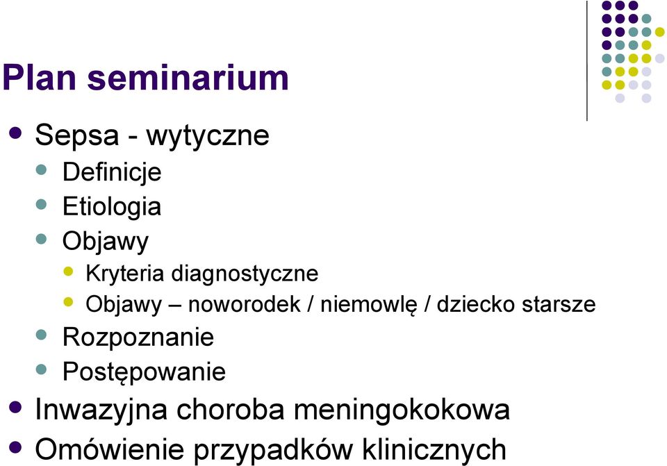 niemowlę / dziecko starsze Rozpoznanie Postępowanie