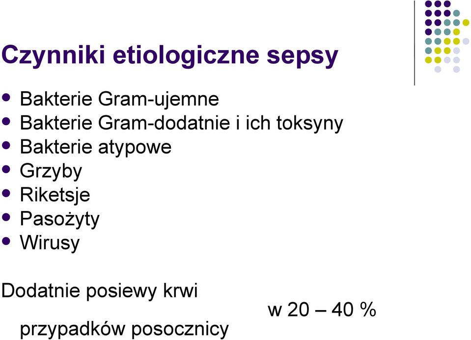 toksyny Bakterie atypowe Grzyby Riketsje