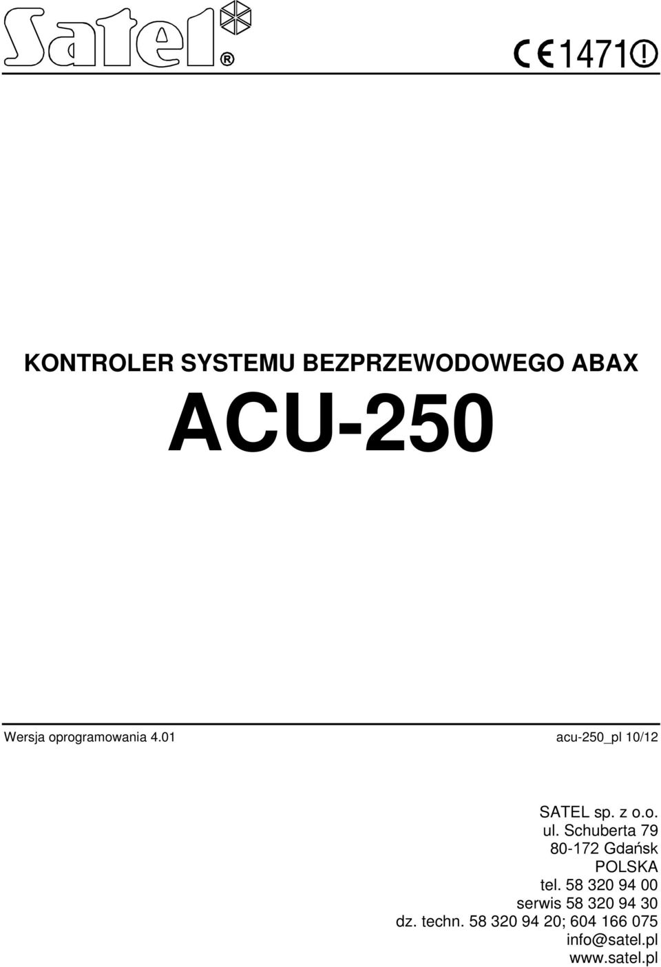 Schuberta 79 80-172 Gdańsk POLSKA tel.