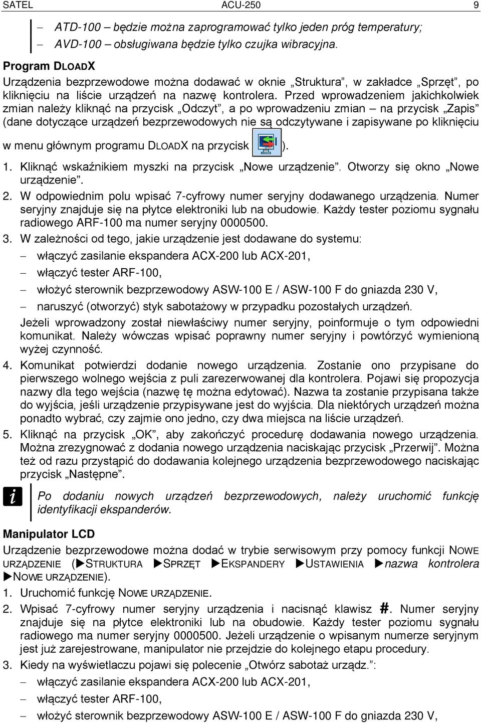 Przed wprowadzeniem jakichkolwiek zmian należy kliknąć na przycisk Odczyt, a po wprowadzeniu zmian na przycisk Zapis (dane dotyczące urządzeń bezprzewodowych nie są odczytywane i zapisywane po