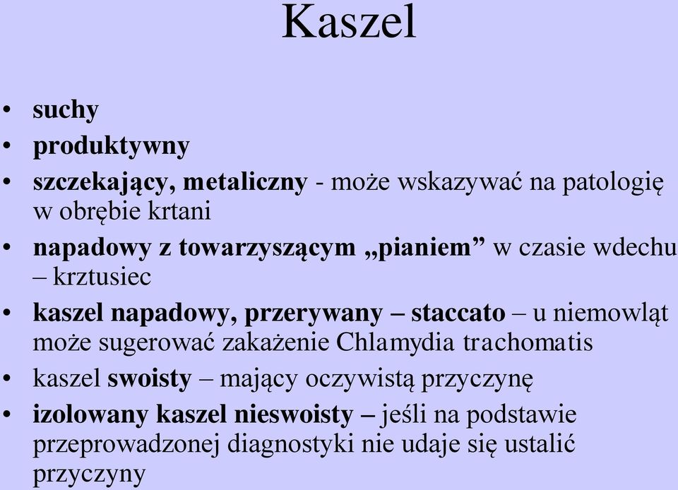 niemowląt może sugerować zakażenie Chlamydia trachomatis kaszel swoisty mający oczywistą przyczynę