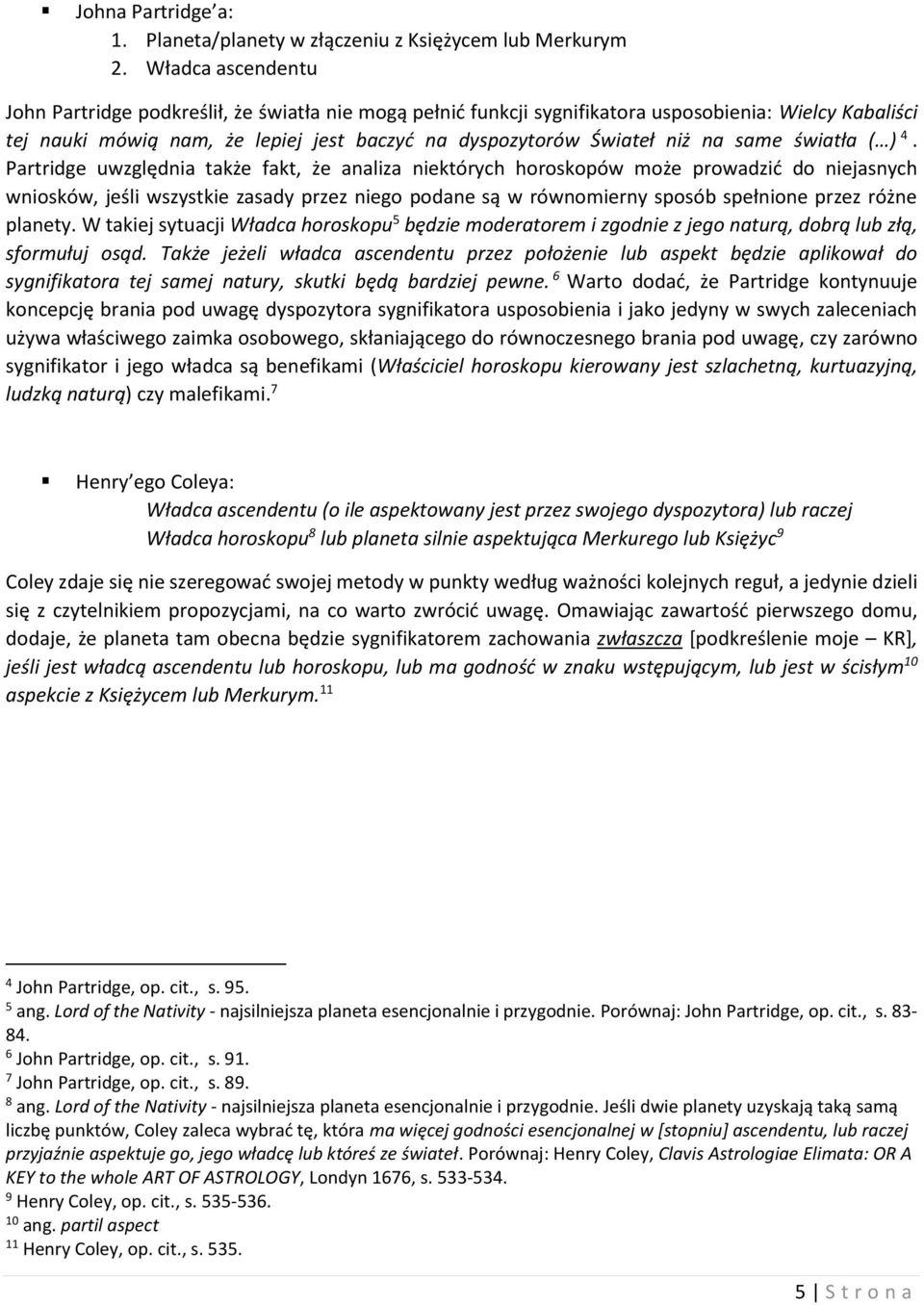 same światła ( ) 4.