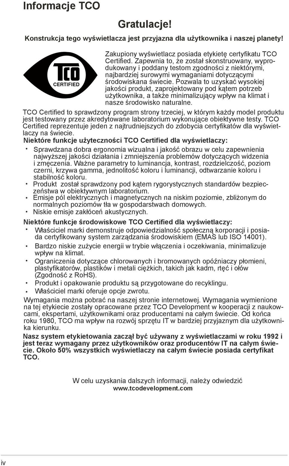 Pozwala to uzyskać wysokiej jakości produkt, zaprojektowany pod kątem potrzeb użytkownika, a także minimalizujący wpływ na klimat i nasze środowisko naturalne.