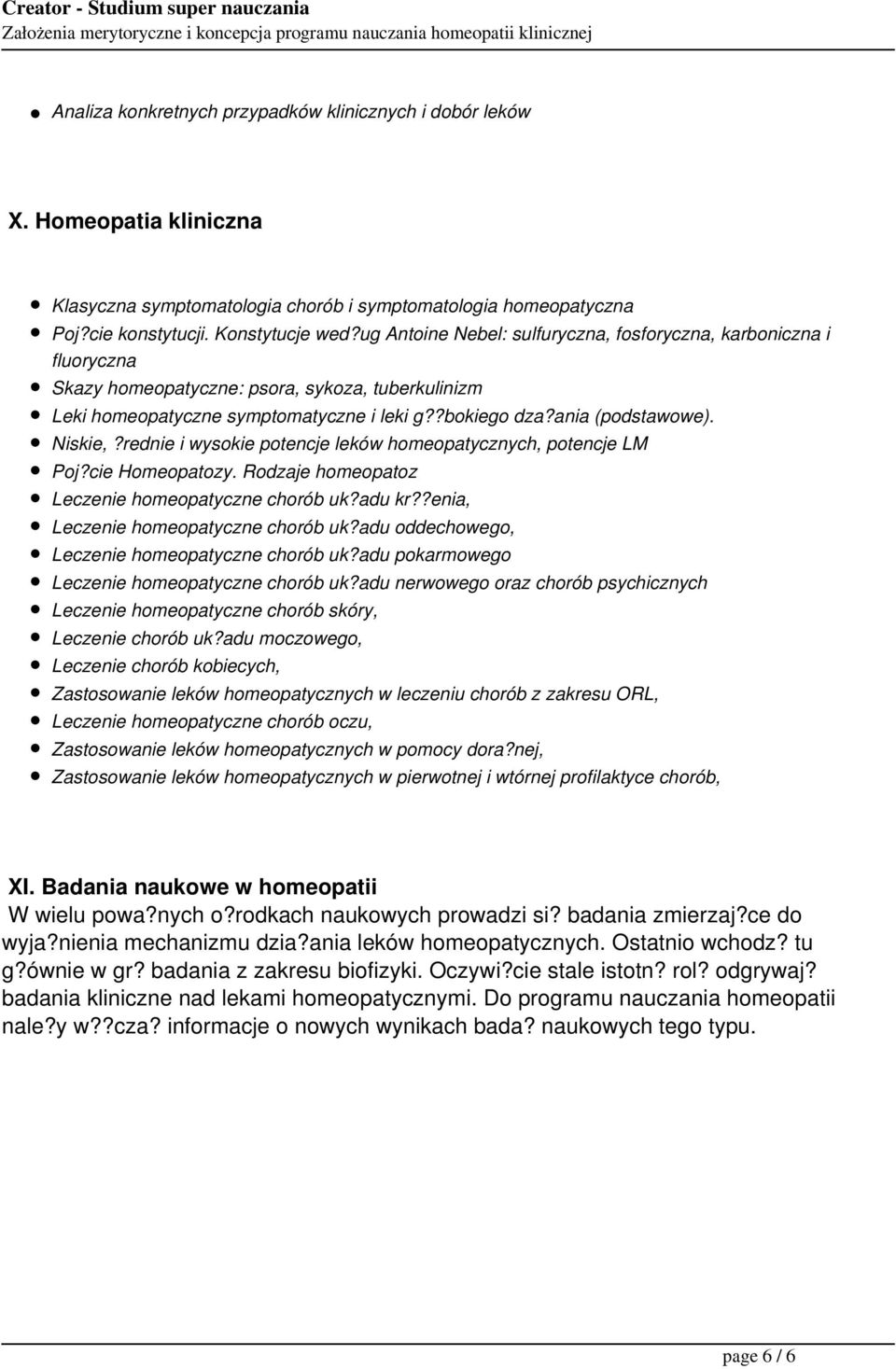 Niskie,?rednie i wysokie potencje leków homeopatycznych, potencje LM Poj?cie Homeopatozy. Rodzaje homeopatoz Leczenie homeopatyczne chorób uk?adu kr??enia, Leczenie homeopatyczne chorób uk?