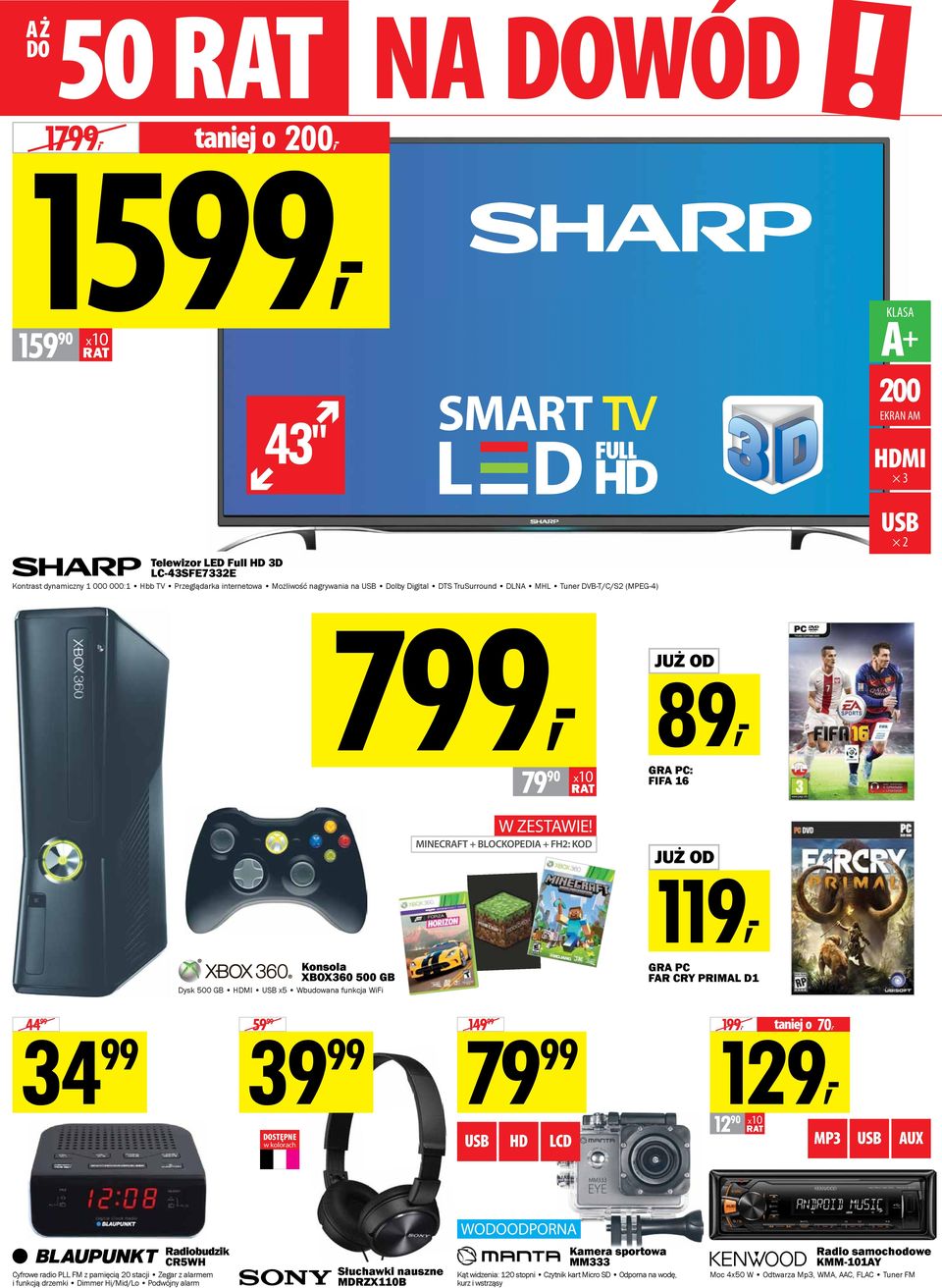 + FH2: KOD JUŻ OD 119, GRA PC FAR CRY PRIMAL D1 44 34 59 39 149 79 1, 129, taniej o 70, DOSTĘPNE w kolorach HD LCD 12 90 MP3 AUX WODOODPORNA Radiobudzik CR5WH Cyfrowe radio PLL FM z pamięcią 20