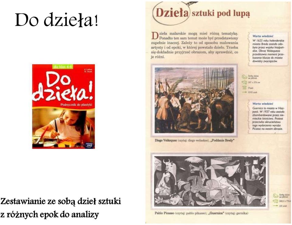 sobą dzieł sztuki