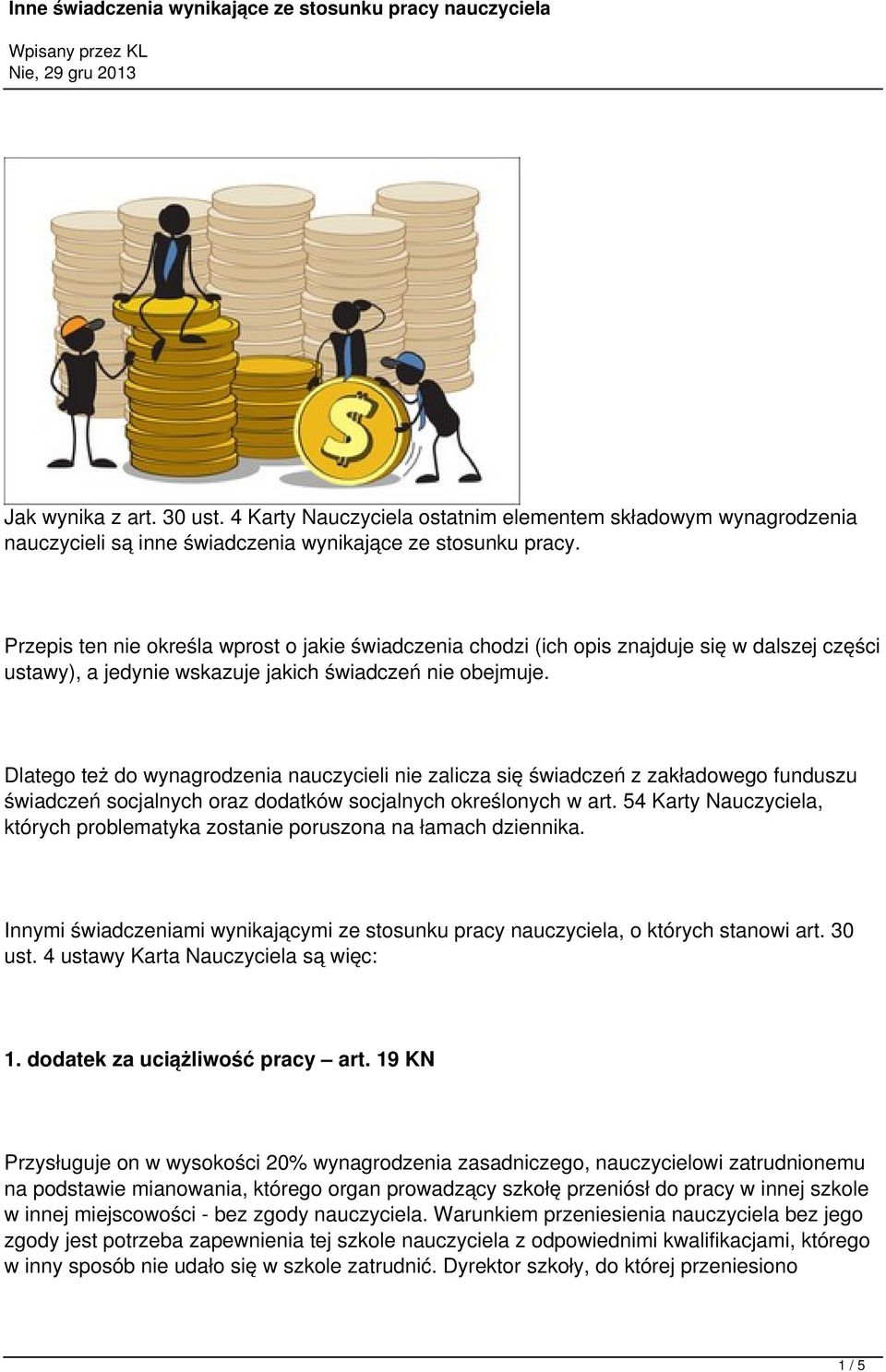 Dlatego też do wynagrodzenia nauczycieli nie zalicza się świadczeń z zakładowego funduszu świadczeń socjalnych oraz dodatków socjalnych określonych w art.