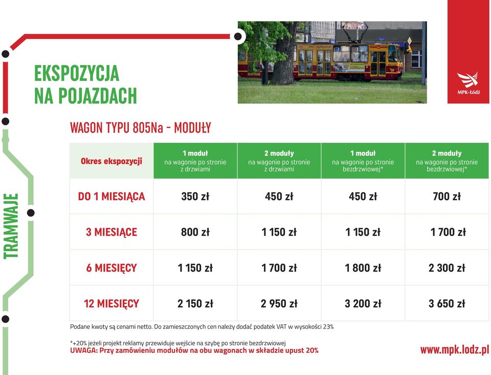 700 zł 3 MIESIĄCE 800 zł 1 150 zł 1 150 zł 1 700 zł 6 MIESIĘCY 1 150 zł 1 700 zł 1 800 zł 2 300 zł 12 MIESIĘCY 2 150 zł 2 950 zł 3 200 zł 3 650