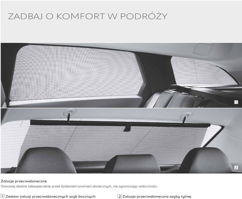 słonecznych, nie ograniczając widoczności.