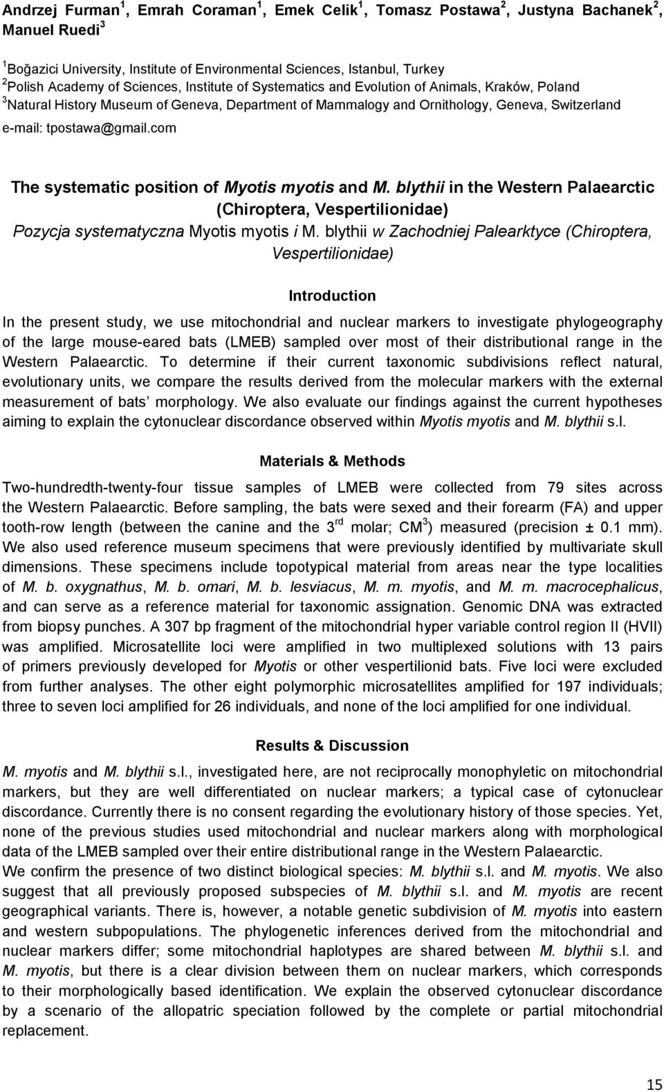 com The systematic position of Myotis myotis and M. blythii in the Western Palaearctic (Chiroptera, Vespertilionidae) Pozycja systematyczna Myotis myotis i M.