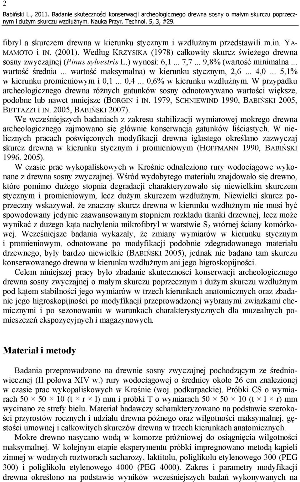 .. wartość maksymalna) w kierunku stycznym, 2,6... 4,0... 5,1% w kierunku promieniowym i 0,1... 0,4... 0,6% w kierunku wzdłużnym.