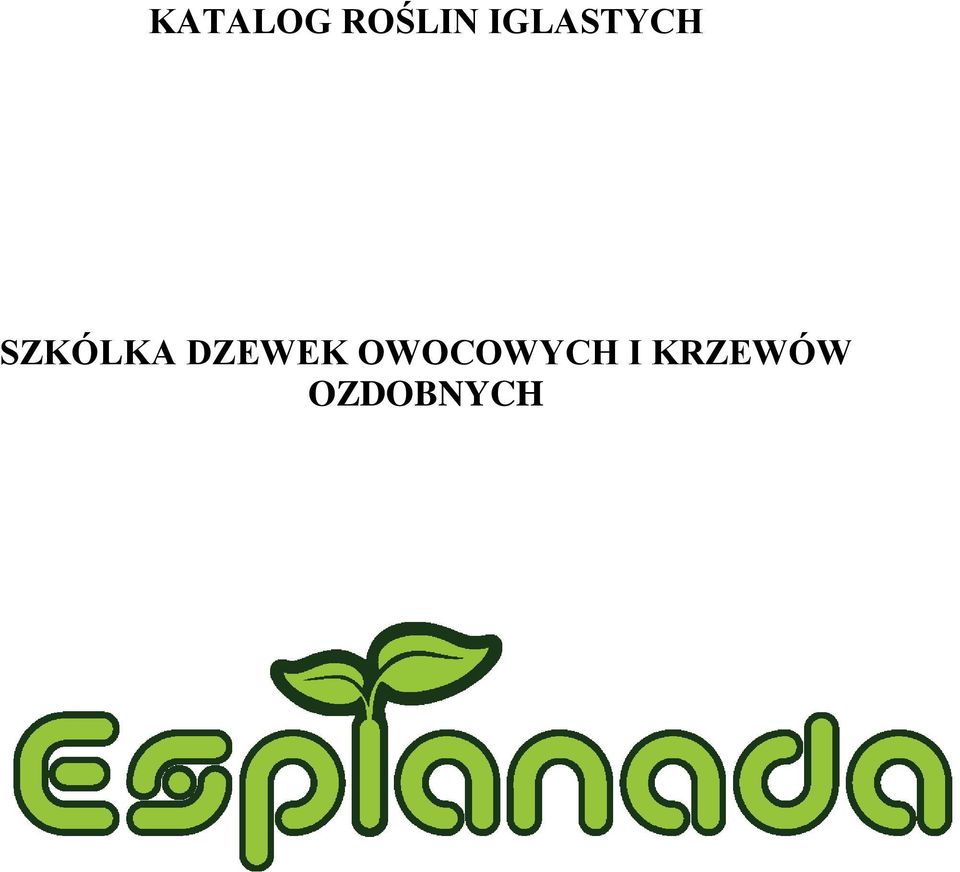 DZEWEK OWOCOWYCH