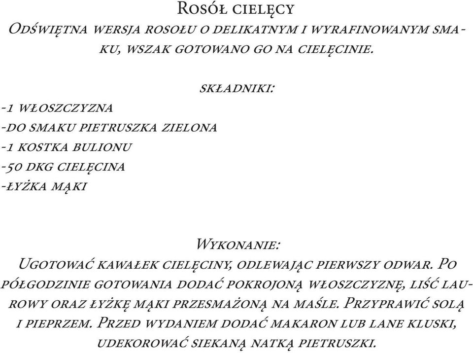 cielęciny, odlewając pierwszy odwar.