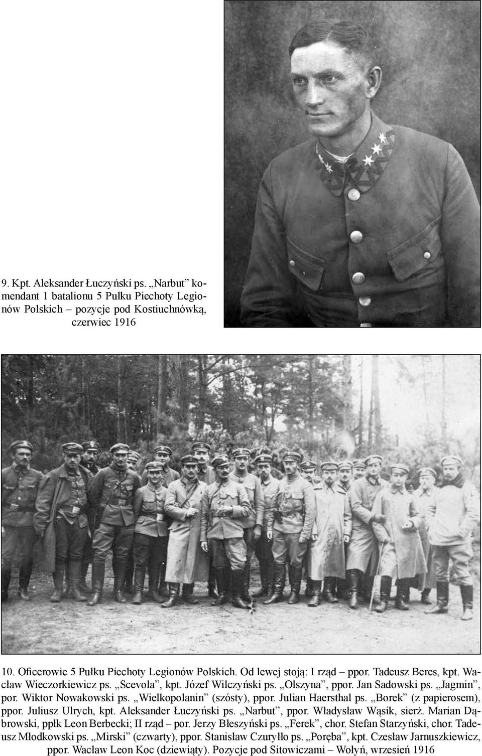 Wielkopolanin (szósty), ppor. Julian Haersthal ps. Borek (z papierosem), ppor. Juliusz Ulrych, kpt. Aleksander Łuczyński ps. Narbut, ppor. Władysław Wąsik, sierż.