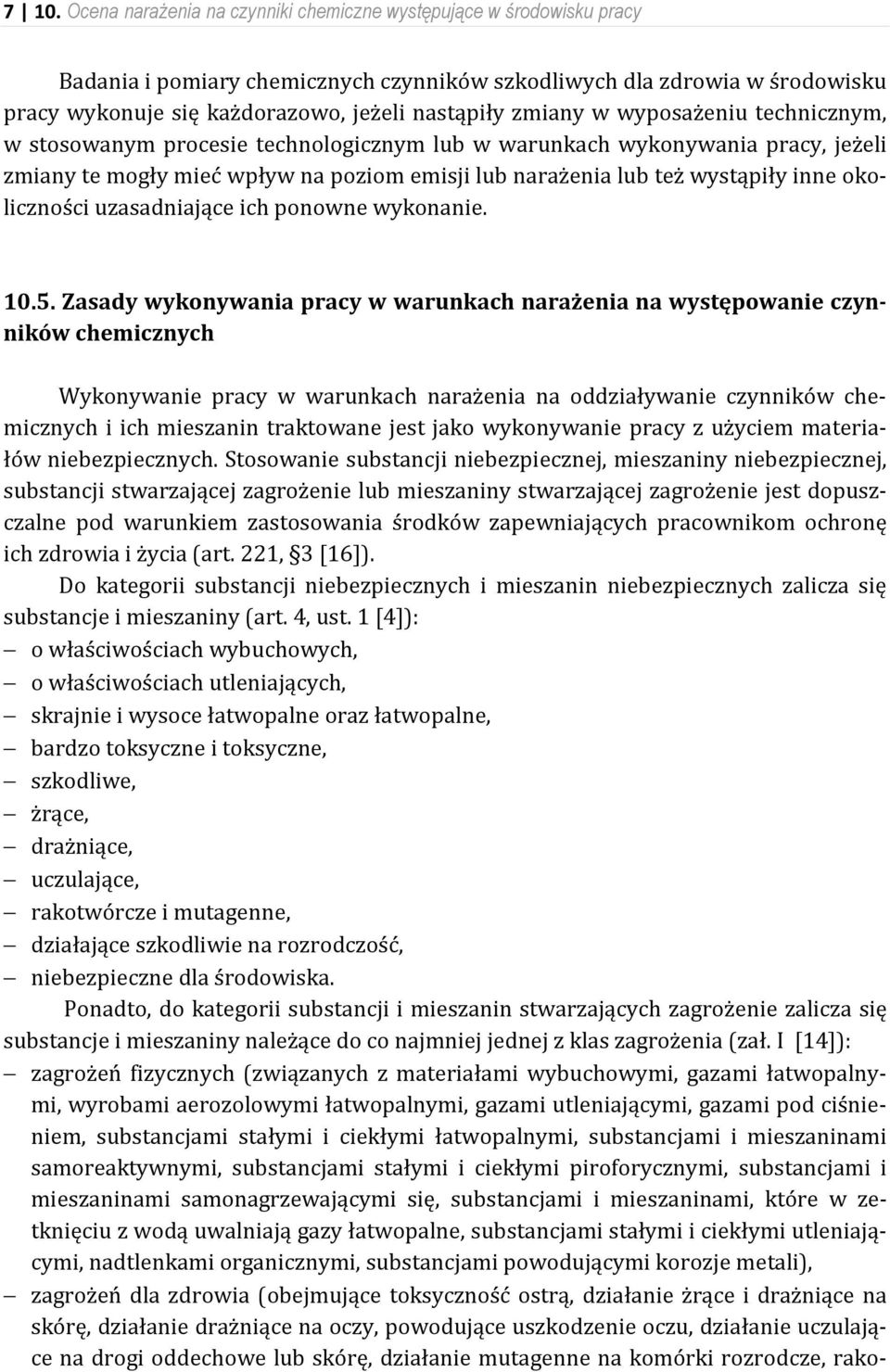inne okoliczności uzasadniające ich ponowne wykonanie. 10.5.