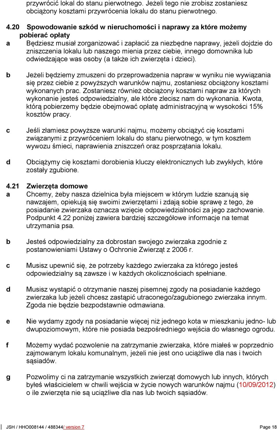 innego omownika lu owiezająe was osoy (a także ih zwierzęta i ziei).