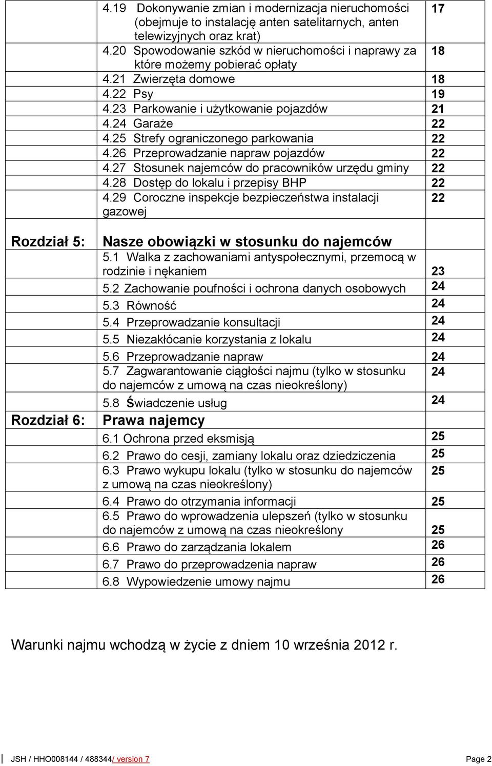 25 Strefy ogranizonego parkowania 22 4.26 Przeprowazanie napraw pojazów 22 4.27 Stosunek najemów o praowników urzęu gminy 22 4.28 Dostęp o lokalu i przepisy BHP 22 4.