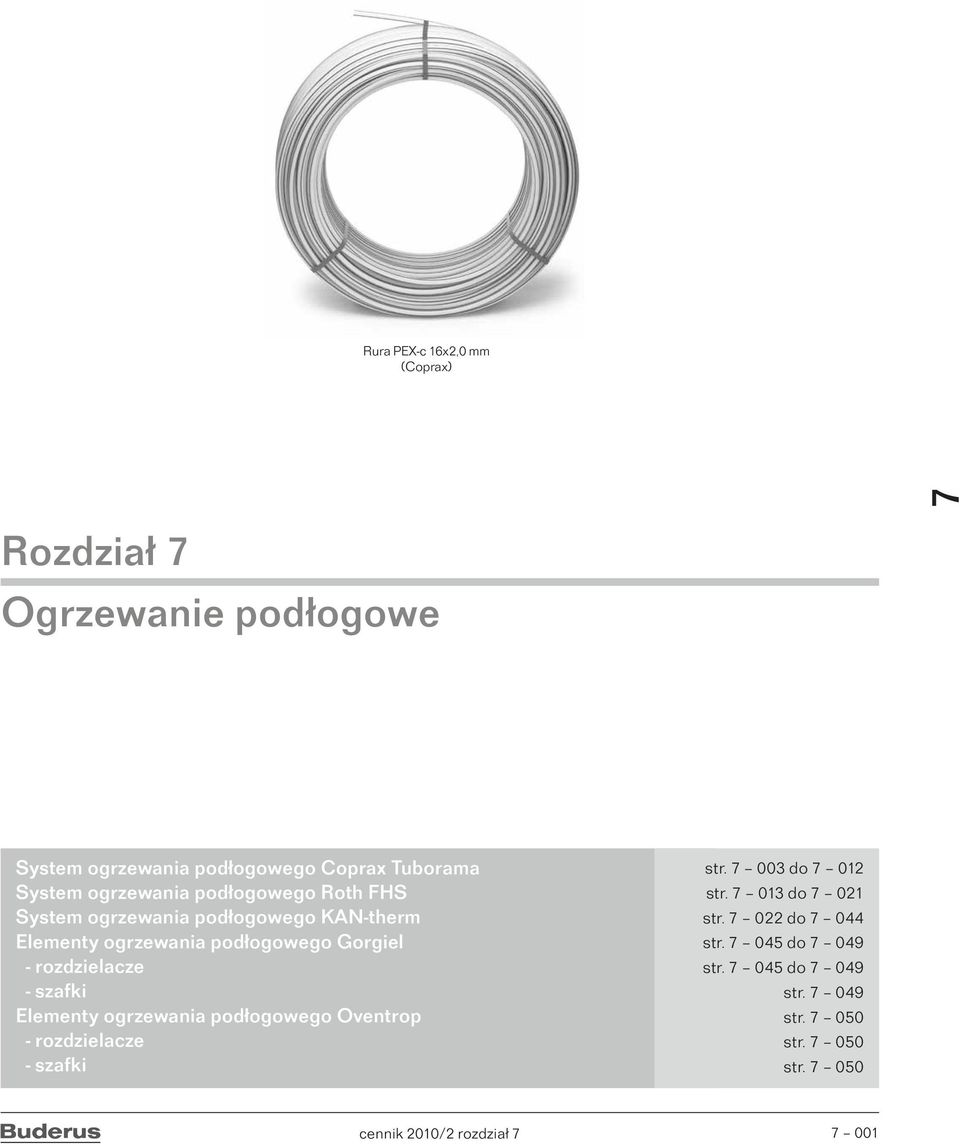 rozdzielacze - szafki Elementy ogrzewania podłogowego Oventrop - rozdzielacze - szafki str. 003 do 012 str.
