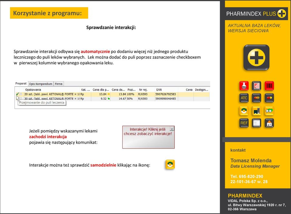 Lek można dodad do puli poprzez zaznaczenie checkboxem w pierwszej kolumnie wybranego opakowania leku.